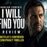 Promotional image representing Netflix thriller I Will Find You based on Harlan Coben's novel
